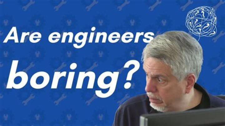 Are engineers boring?