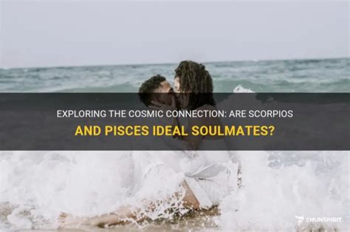 Are Scorpios and Pisces soulmates?