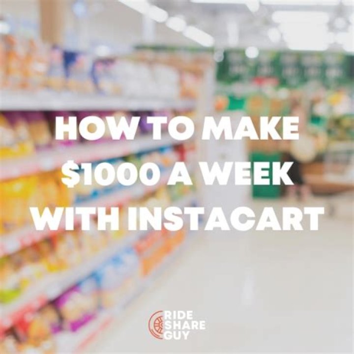 Can you make $1000 a week with Instacart?