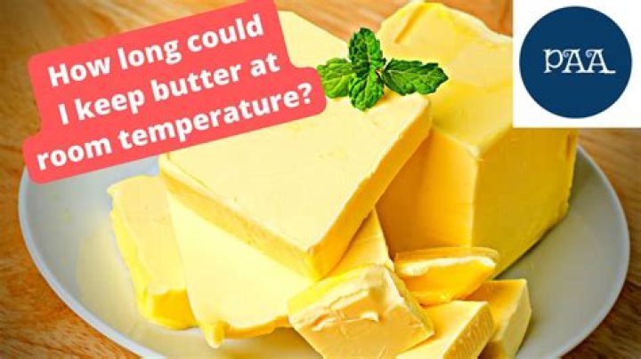 How long can butter sit out?