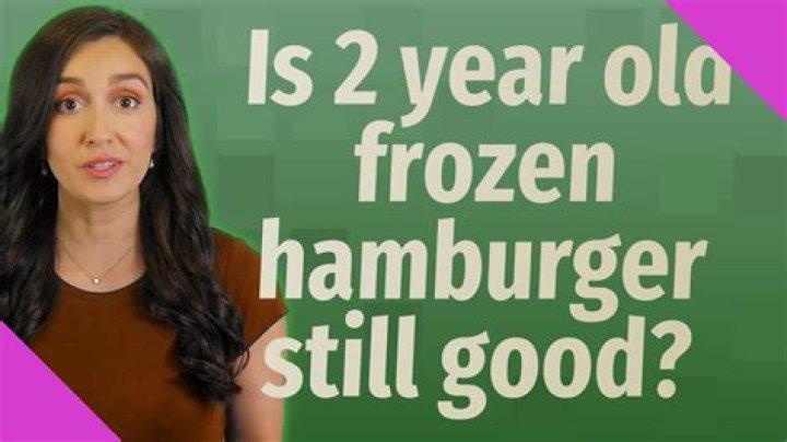 Is 2 year old frozen hamburger still good?