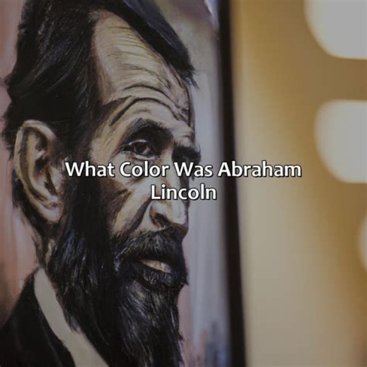 What color is Abraham Lincoln's hair?