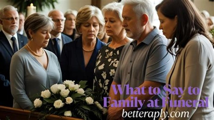 What do you say to family at a funeral?