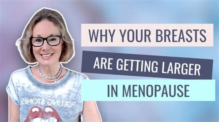 What happens to your breasts after menopause?