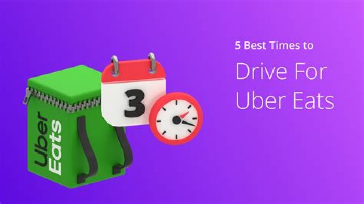 What is the best time to drive Uber?