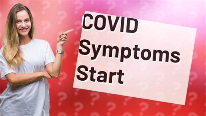 When do Covid symptoms start?