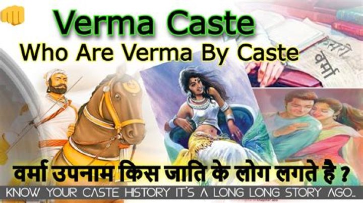 Which caste is Verma?