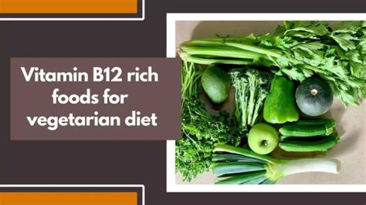Which fruits and vegetables have vitamin B12?