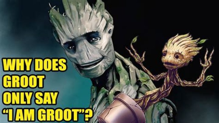 Why does Groot say I am Groot?