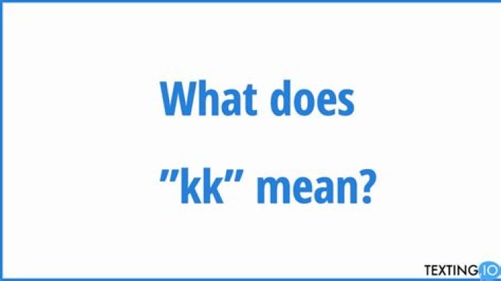 Why does KK mean OK?